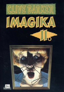 Barker, Clive: IMAGIKA II.