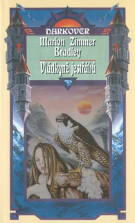 Bradley, Marion Z.: VLÁDKYNĚ JESTŘÁBŮ
