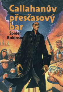 Robinson, Spider: CALLAHANŮV PŘESČASOVÝ BAR
