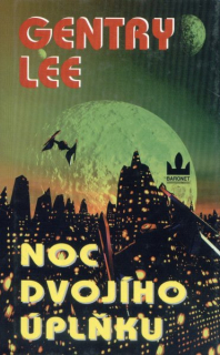 Lee, Gentry: NOC DVOJÍHO ÚPLŇKU