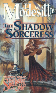 Modesitt, L.E.: SHADOW SORCERESS