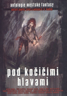 antologie: POD KOČIČÍMI HLAVAMI