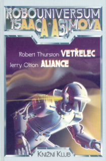 Asimov, Isaac: ROBOUNIVERSUM 6 (Vetřelec / Aliance)