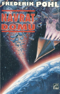 Pohl, Frederic: NÁVRAT DOMŮ
