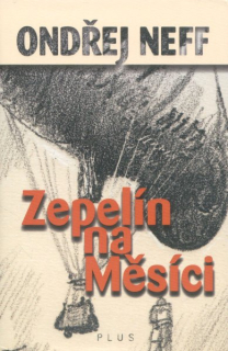 Neff, Ondřej: ZEPELÍN NA MĚSÍCI