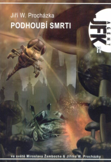 Procházka, Jiří W..: PODHOUBÍ SMRTI