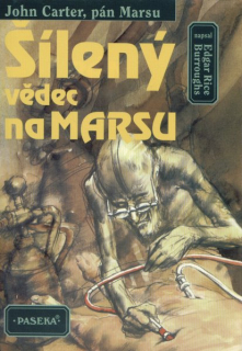 Burroughs, E.R.: ŠÍLENÝ VĚDEC NA MARSU