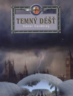 Corderoy, Conor: TEMNÝ DÉŠŤ