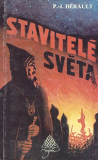 Hérault, P-J: STAVITELÉ SVĚTA