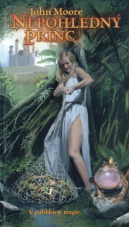 Moore, John: NEPOHLEDNÝ PRINC
