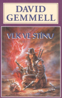 Gemmell, David: VLK VE STÍNU