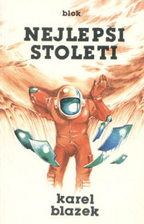 Blažek, Karel: NEJLEPŠÍ STOLETÍ