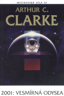 Clarke, A.C.: 2001: VESMÍRNÁ ODYSEA