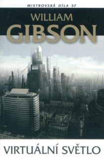 Gibson, William: VIRTUÁLNÍ SVĚTLO
