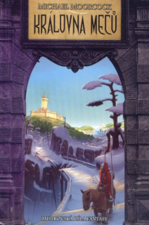 Moorcock, Michael: KRÁLOVNA MEČŮ