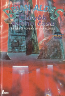 Aldiss, Brian: ČLOVĚK SVÉHO ČASU