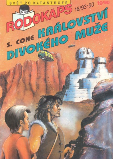 Cone, Stanley: KRÁLOVSTVÍ DIVOKÉHO MUŽE