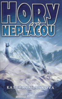 Pešková, Kateřina: HORY NEPLÁČOU