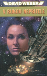 Weber, David: V RUKOU NEPŘÍTELE
