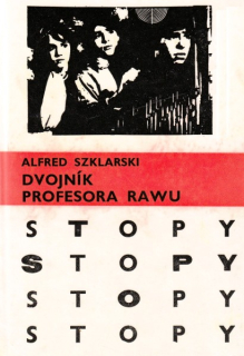 Szklarski, Alfred: DVOJNÍK PROFESORA RAWU