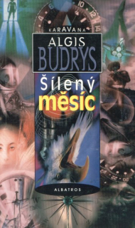 Budrys, Algis: ŠÍLENÝ MĚSÍC