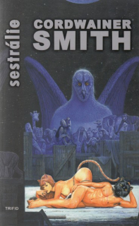 Smith, Cordwainer: SESTRÁLIE