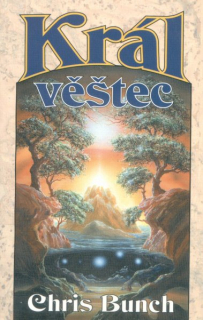 Bunch, Chris: KRÁL VĚŠTEC