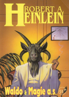 Heinlein, Robert A.: WALDO & MAGIE A.S.