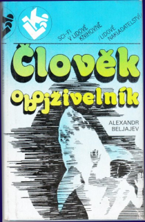 Beljajev, Alexander: ČLOVĚK OBOJŽIVELNÍK