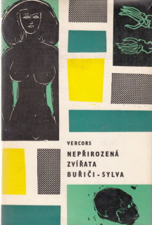 Vercors: NEPŘIROZENÁ ZVÍŘATA / BUŘIČI / SYLVA