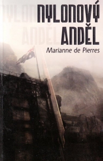 Pierres, Marianne: NYLONOVÝ ANDĚL