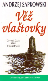 Sapkowski, Andrzej: VĚŽ VLAŠTOVKY