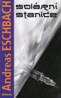 Eschbach, Andreas: SOLÁRNÍ STANICE