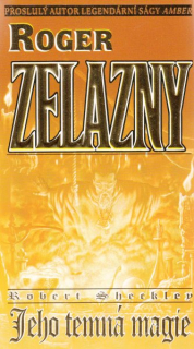 Zelazny, Roger: JEHO TEMNÁ MAGIE