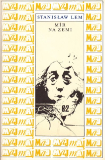 Lem, Stanislaw: MÍR NA ZEMI