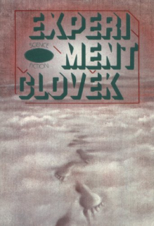 antologie: EXPERIMENT ČLOVĚK