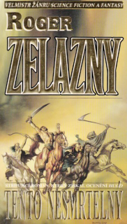 Zelazny, Roger: TENTO NESMRTELNÝ