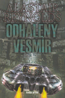 Reynolds, Alastair: ODHALENÝ VESMÍR 1