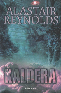 Reynolds, Alastair: KALDERA 2