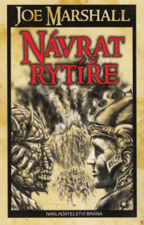 Marshall, Joe: NÁVRAT RYTÍŘE