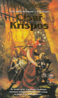 Turtledove, Harry: CÍSAŘ KRISPOS