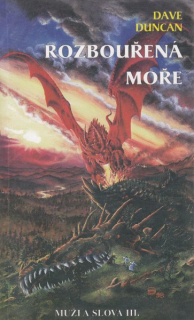 Duncan, Dave: ROZBOUŘENÁ MOŘE
