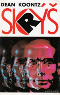 Koontz, Dean: SKRÝŠ