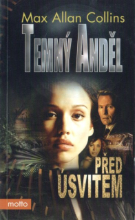 Collins, Max: PŘED ÚSVITEM