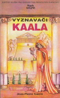 Garen, J-P: VYZNAVAČI KAALA