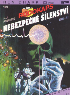 Freiberg, H.: NEBEZPEČNÉ ŠÍLENSTVÍ