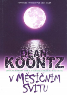 Koontz, Dean: V MĚSÍČNÍM SVITU