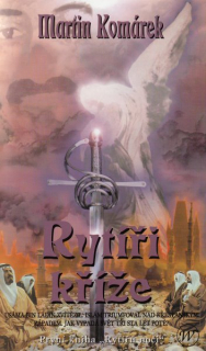 Komárek, Martin: RYTÍŘI KŘÍŽE