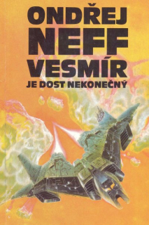 Neff, Ondřej: VESMÍR JE DOST NEKONEČNÝ