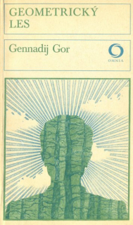 Gor, Gennadij: GEOMETRICKÝ LES